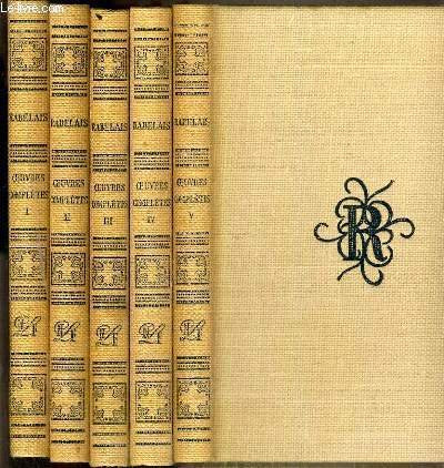 OEUVRES COMPLETES - 5 TOMES - I + II + III + IV + V - I. PANTAGRUEL - II. GARGANTUA - III. LE TIERS LIVRE - IV. LE QUART LIVRE - V. CINQUIEME LIVRE.