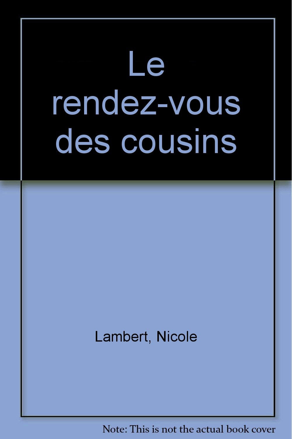 Le rendez-vous des cousins 9782012230552