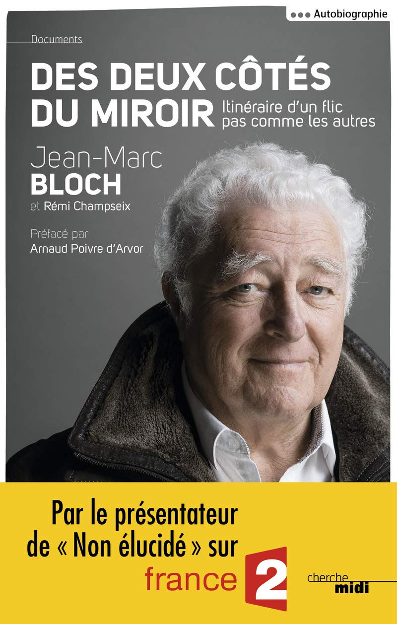 Des deux côtés du miroir: Itinéraire d'un flic pas comme les autres 9782749141251