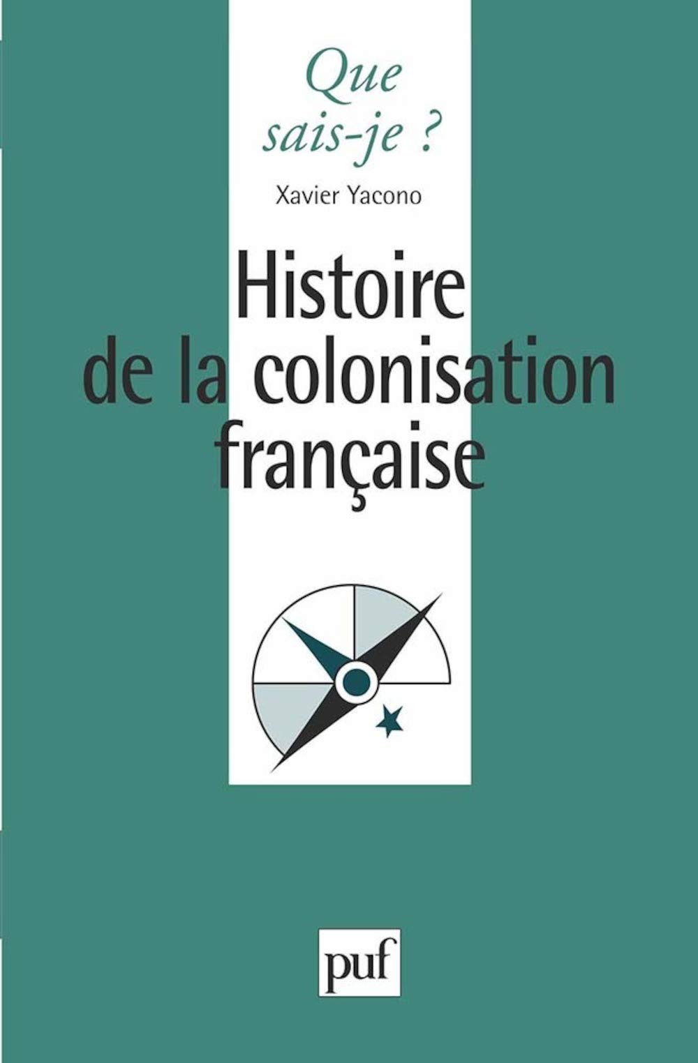 Histoire de la colonisation française 9782130451198