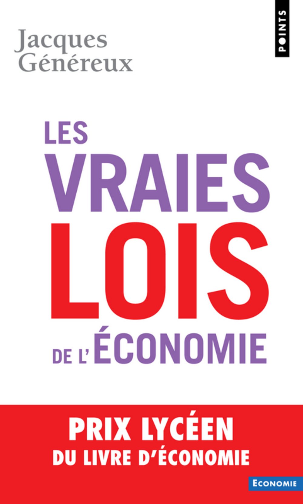 Les vraies lois de l'économie 9782757809662
