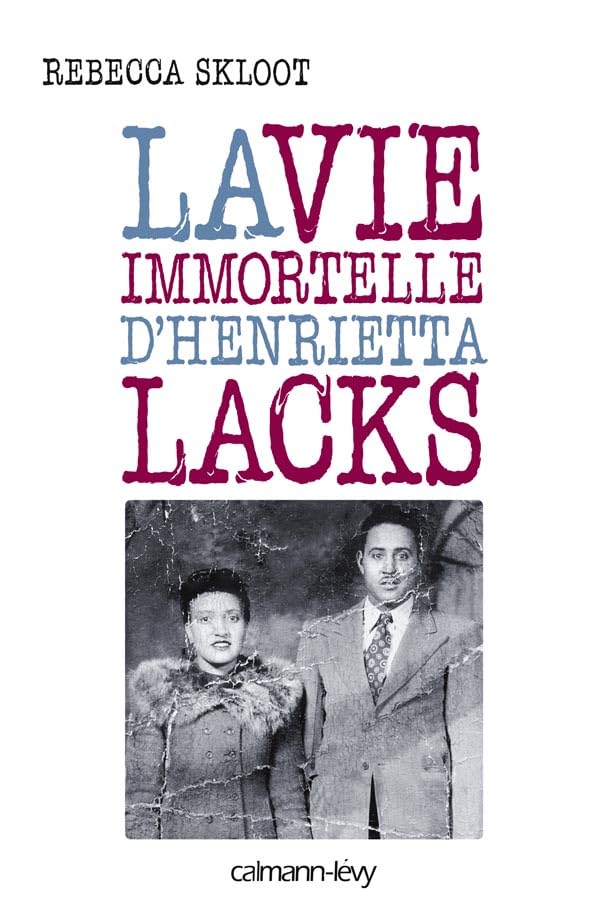 La Vie immortelle d'Henrietta Lacks 9782702141748