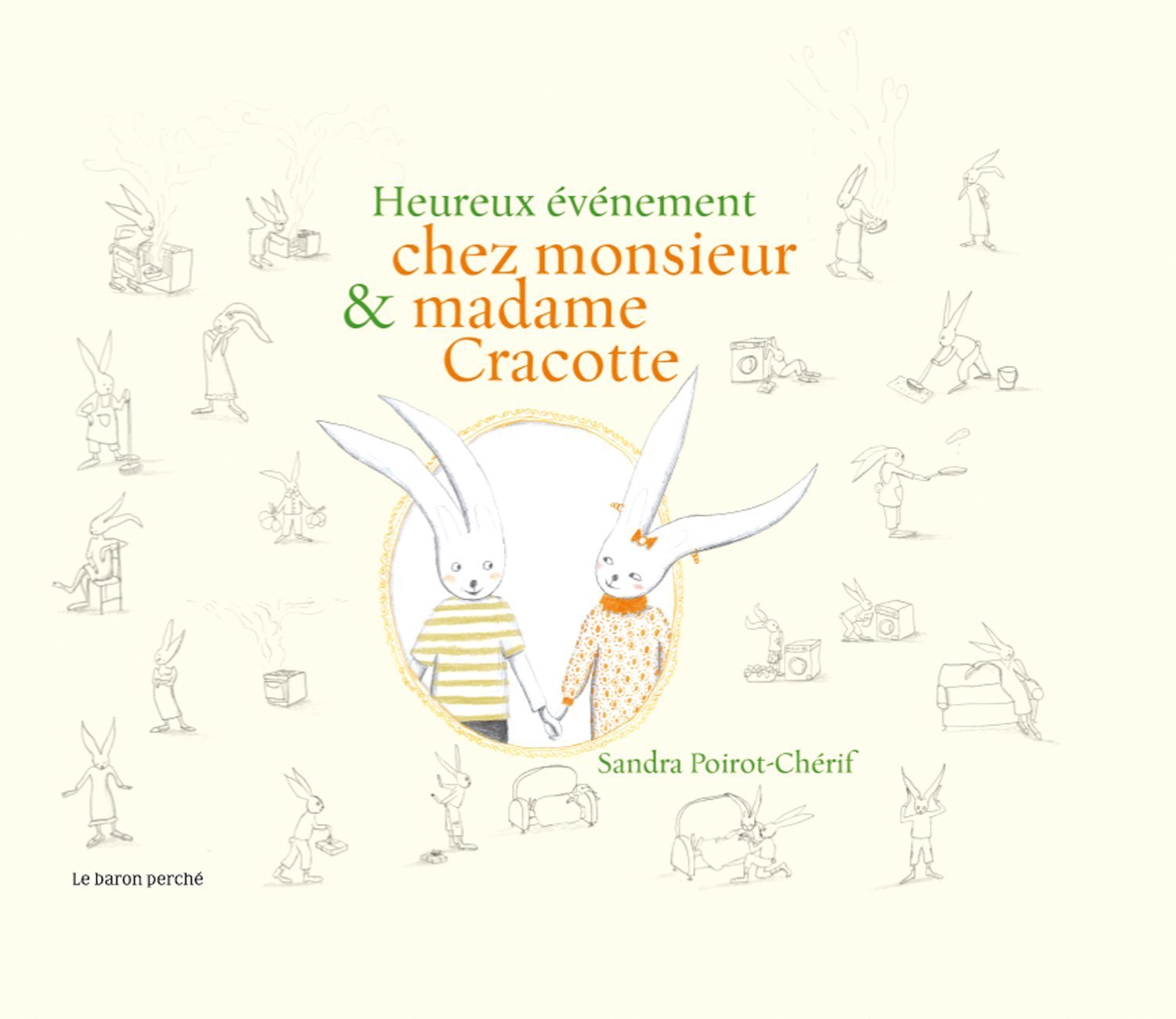 Un heureux évènement chez Monsieur et Madame Cracotte 9782351310663