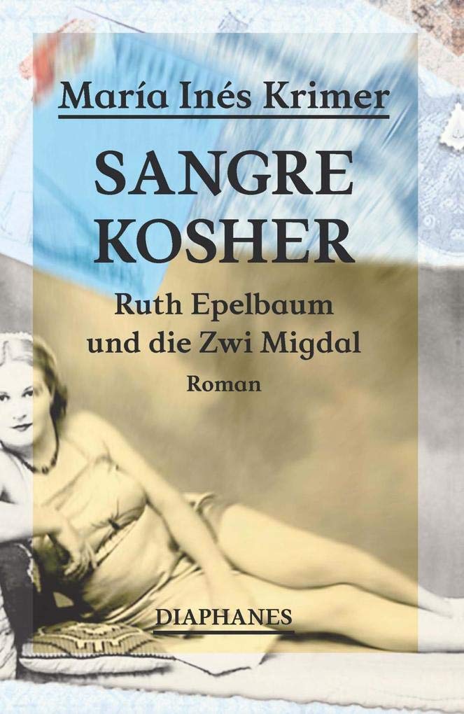 Sangre Kosher: Ruth Epelbaum und die Zwi Migdal 9783037344927