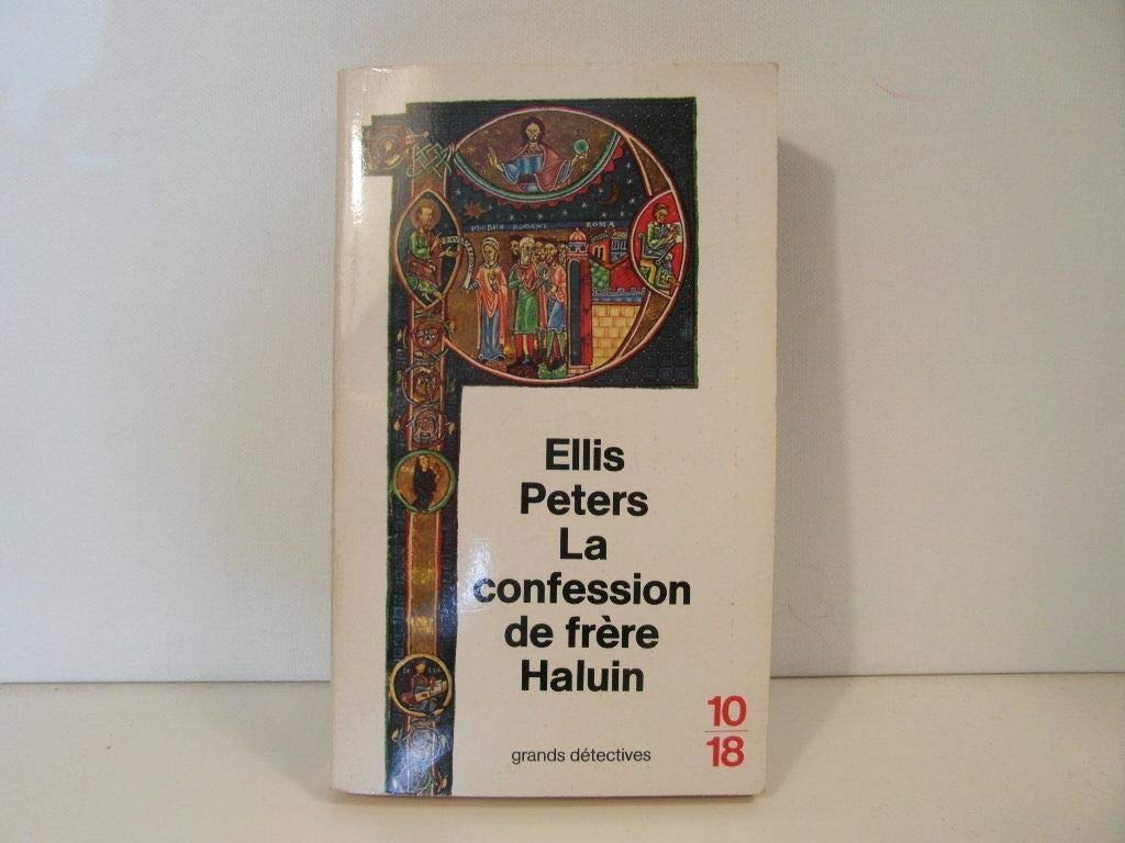 La Confession de frère Haluin 9782264016584