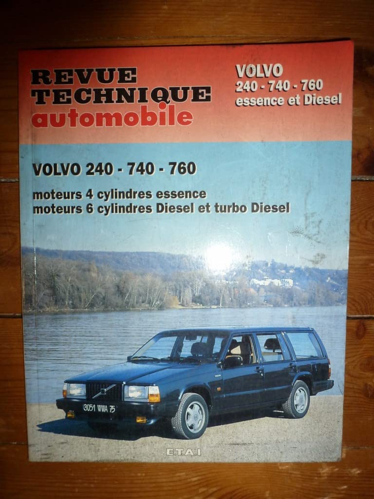Revue Technique Automobile 479.3 volvo 240-740 et 760 essence et diesel 9782726847930