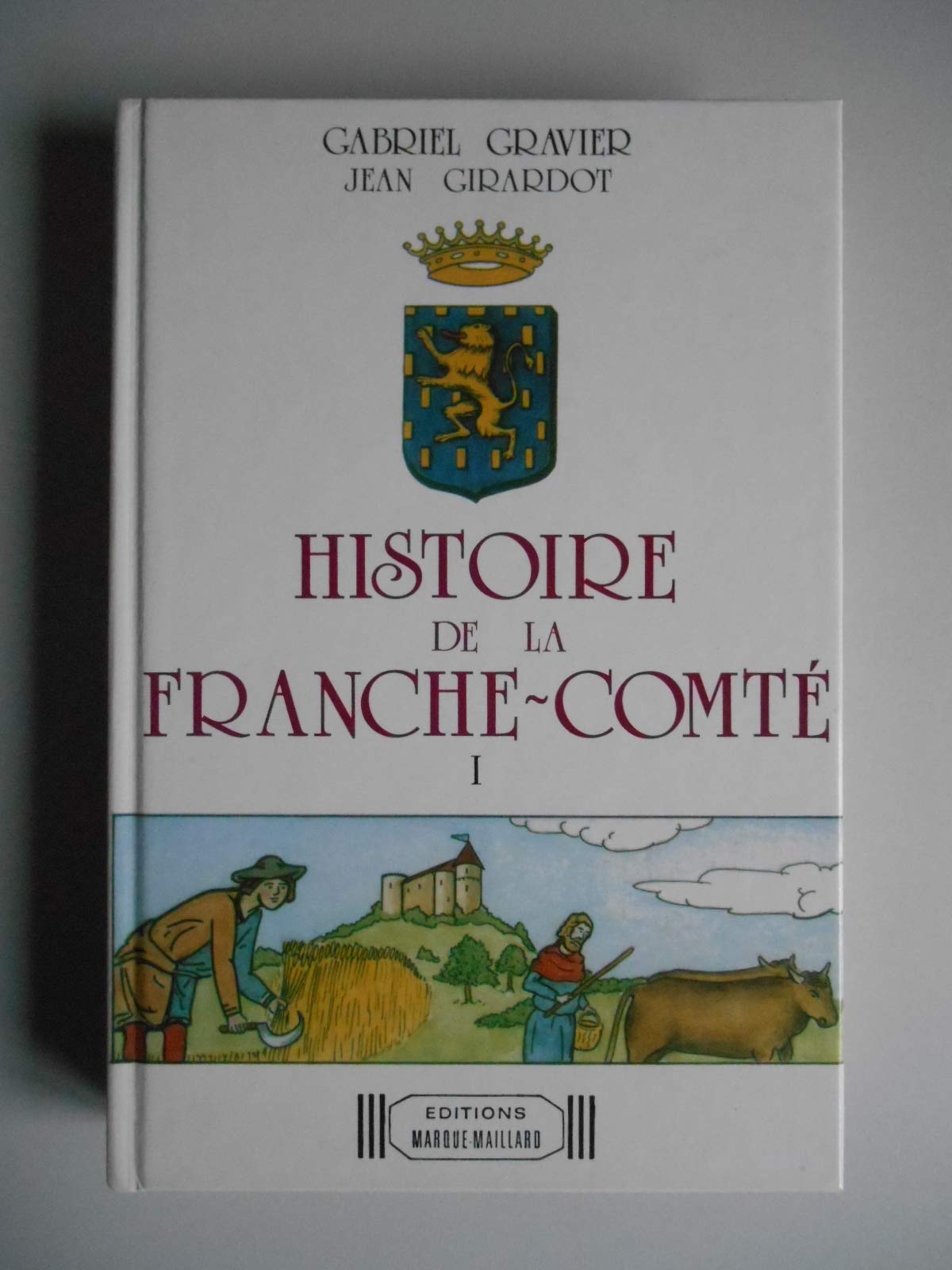 Histoire de la Franche-Comté 9782903900298