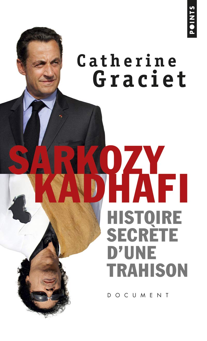 Sarkozy-Kadhafi: Histoire secrète d'une trahison 9782757845257