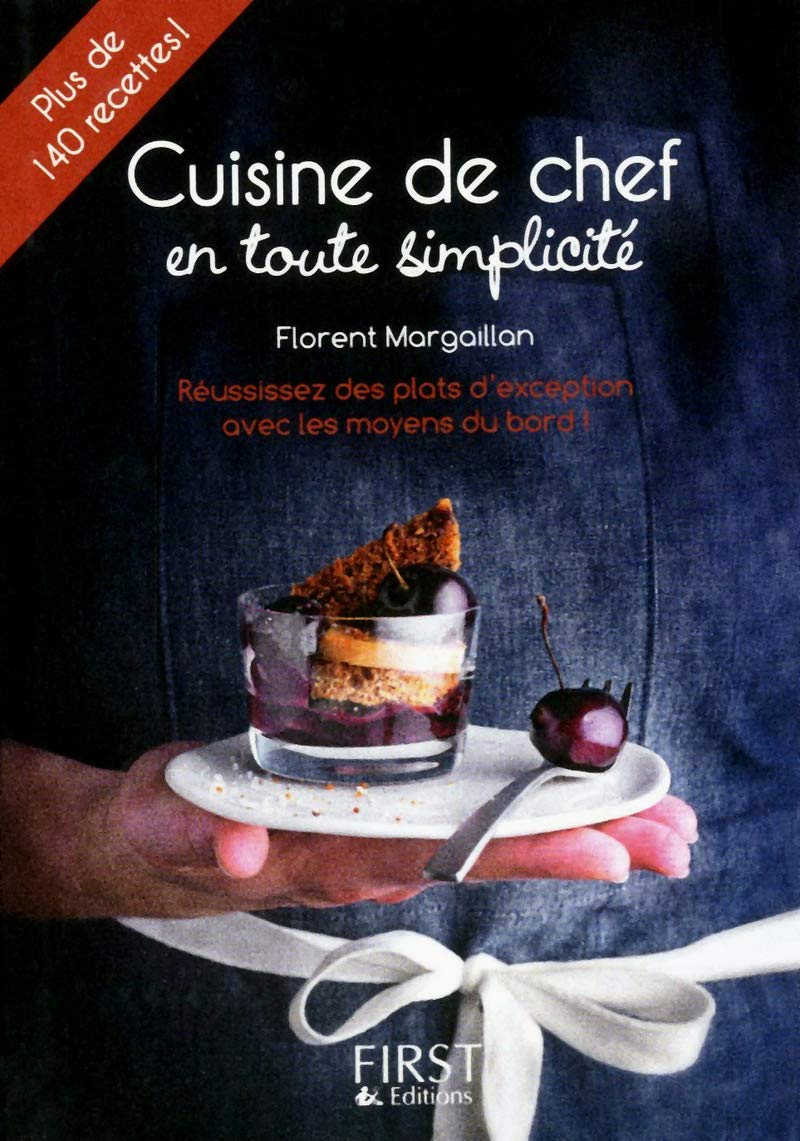 Petit livre de - Cuisine de chef en toute simplicité 9782754038928