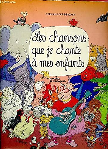 Les chansons que je chante à mes enfants 9782227704091