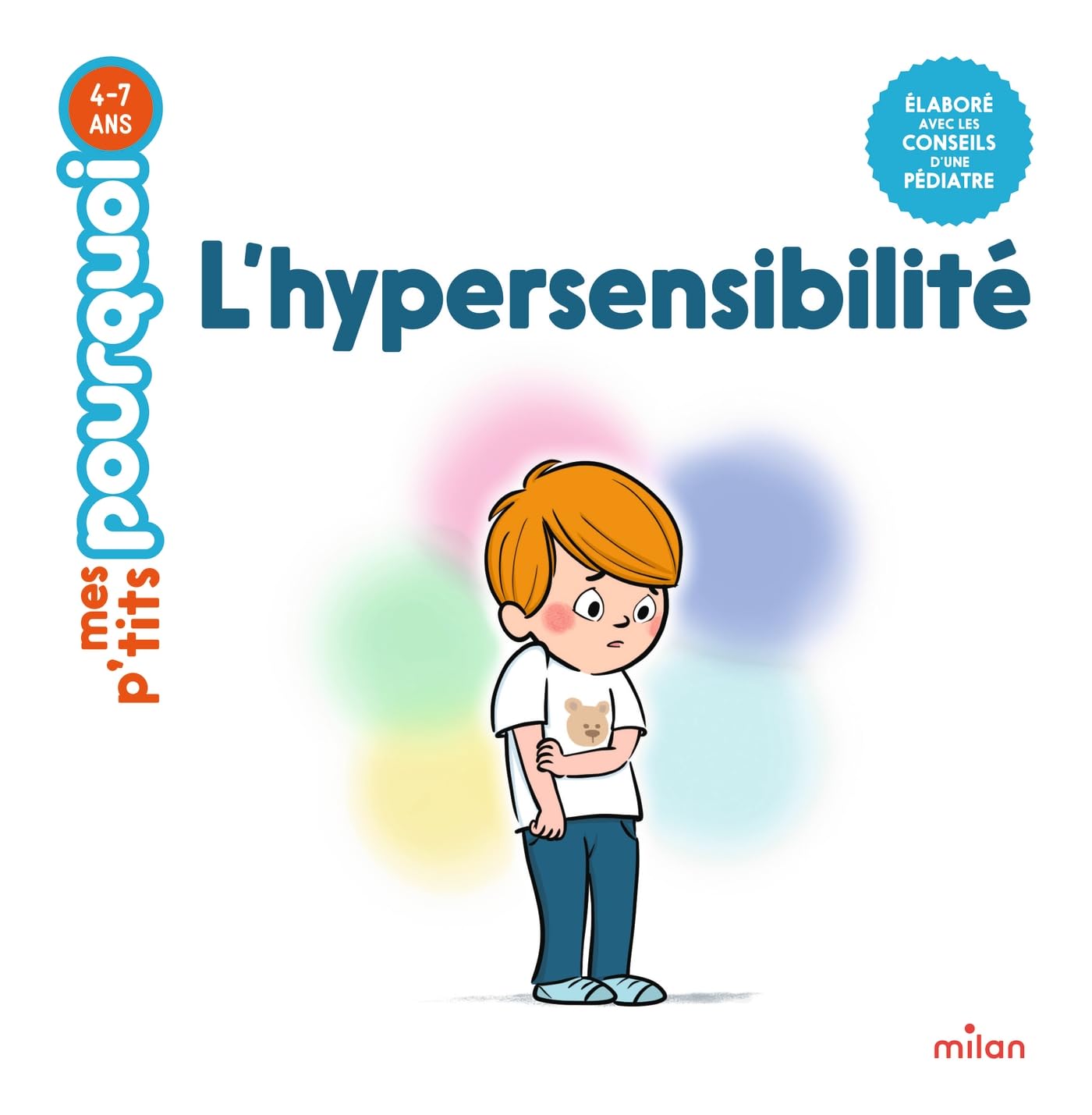 MES P'TITS POURQUOI - L'Hypersensibilité - Dès 4 ans 9782408047931