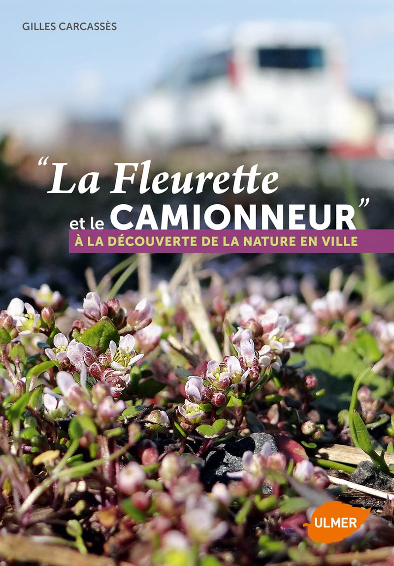 La Fleurette et le camionneur à la découvertede la nature en ville 9782841388370