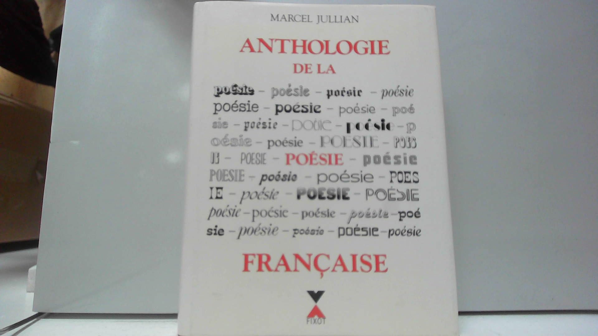 Anthologie de la poésie française 9782876450608