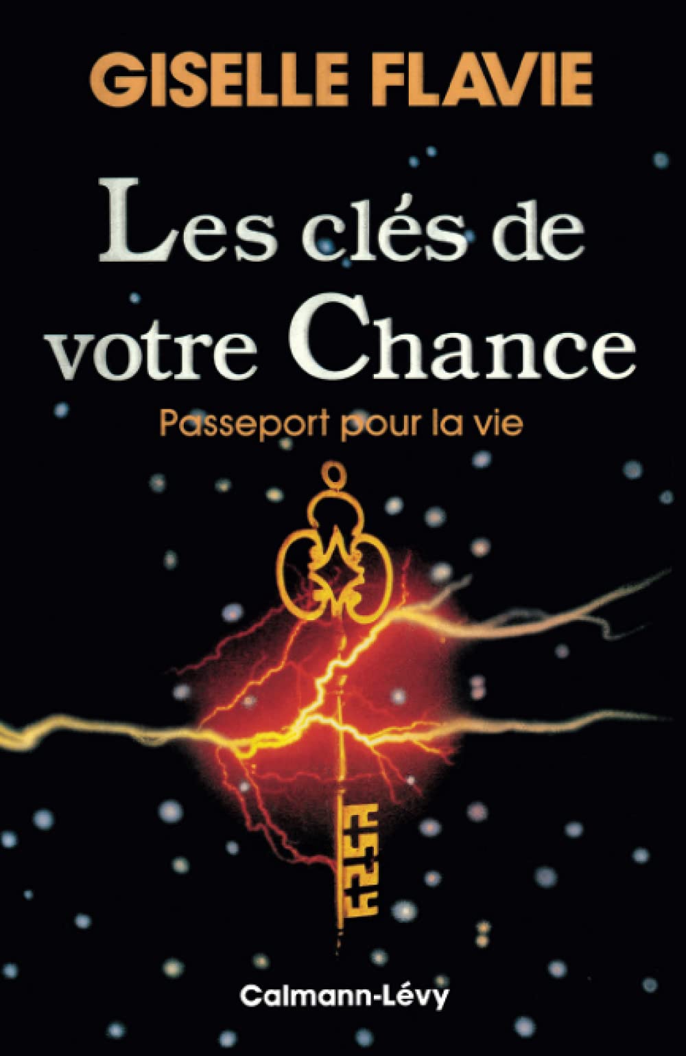 Les Clés de votre chance 9782702117767