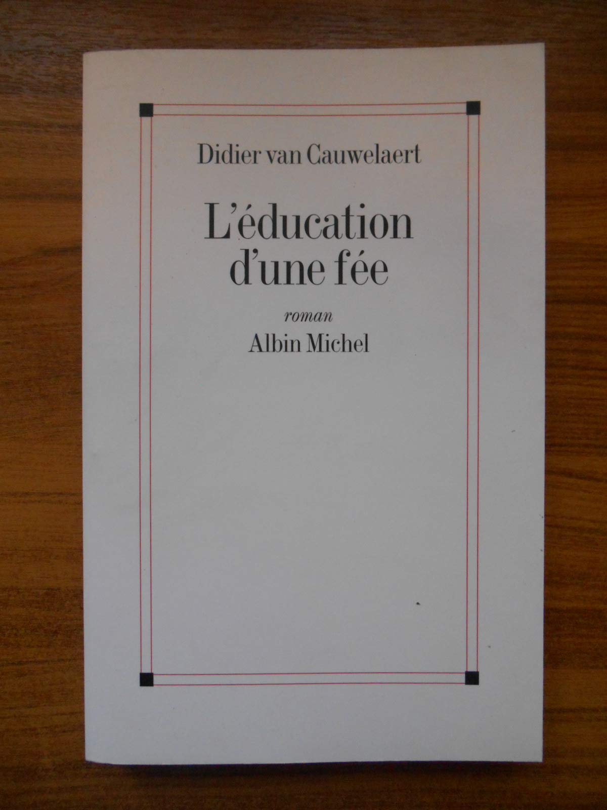 L'Education d'une fée 9782226115645