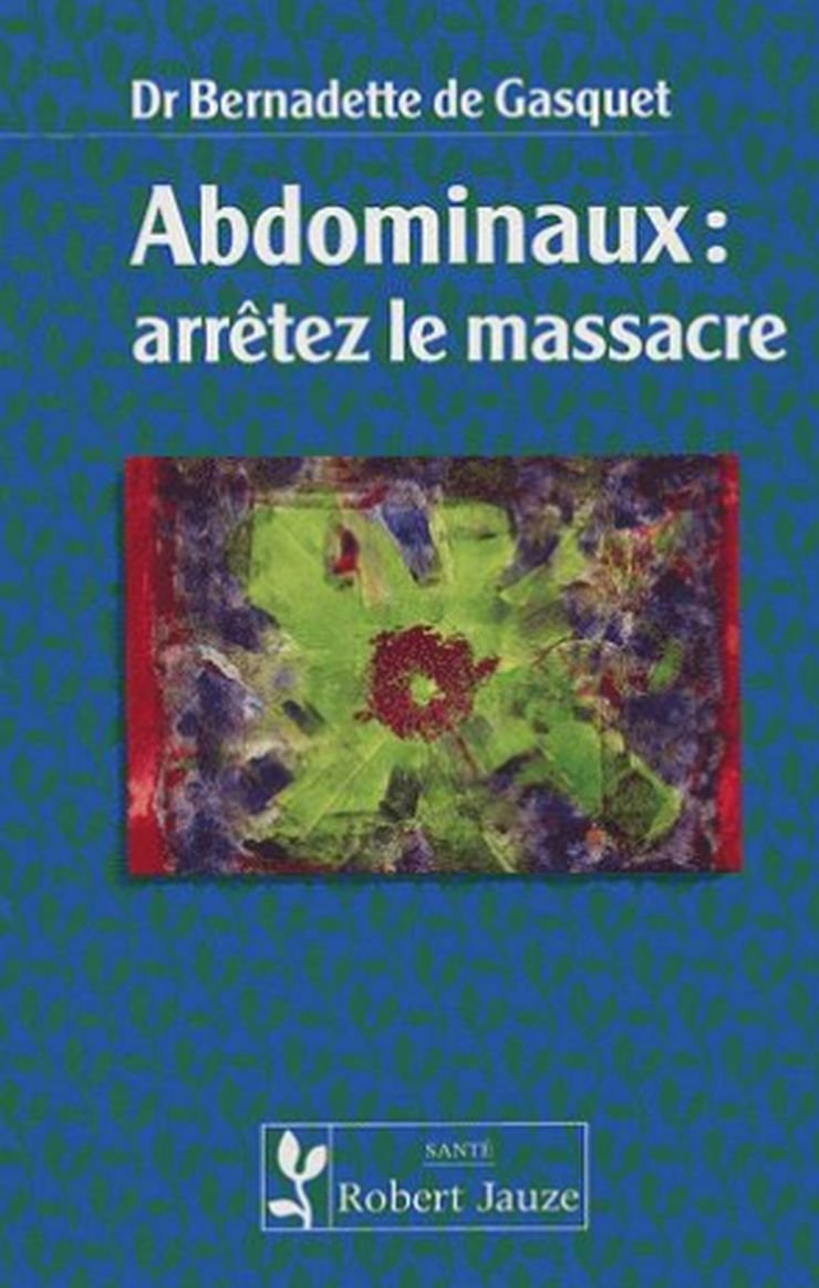 Abdominaux : Arrêtez le massacre 9782862140568