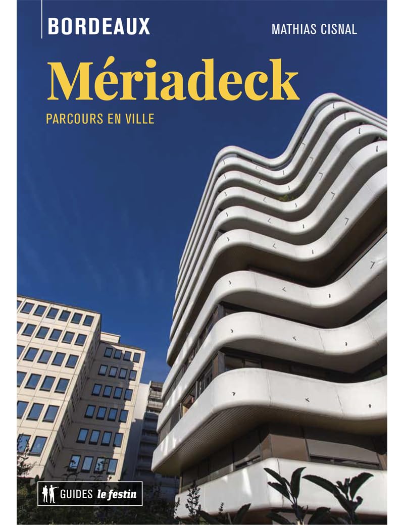 Mériadeck, parcours en ville 9782360622962