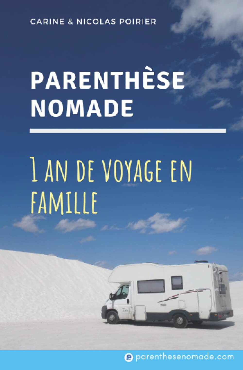 Parenthèse nomade: 1 an de voyage en famille 9781799017158