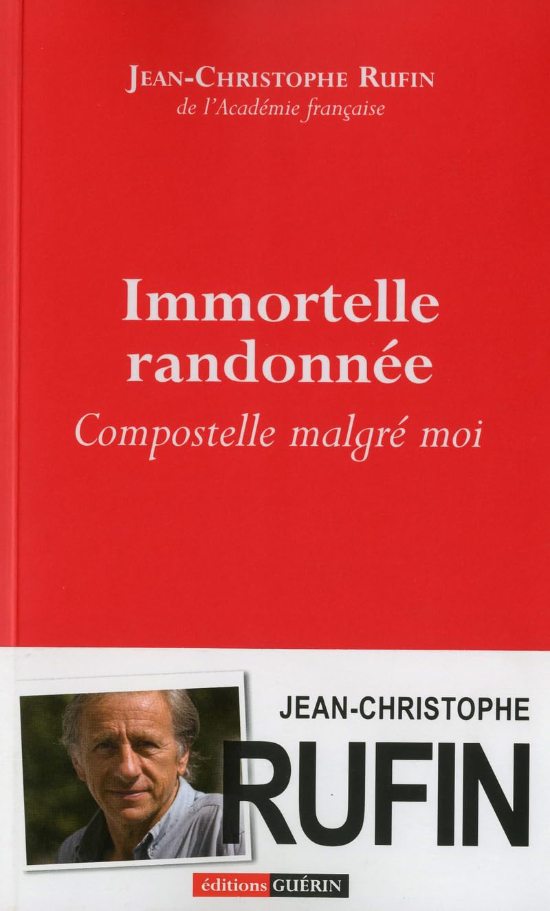 Immortelle randonnée - Compostelle malgré moi 9782352210610
