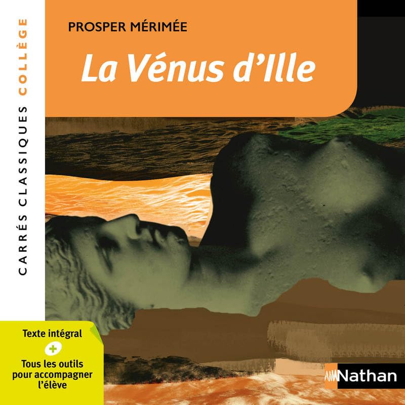 La Vénus d'Ille - Mérimée - Edition pédagogique Collège - Carrés classiques Nathan 9782091876283