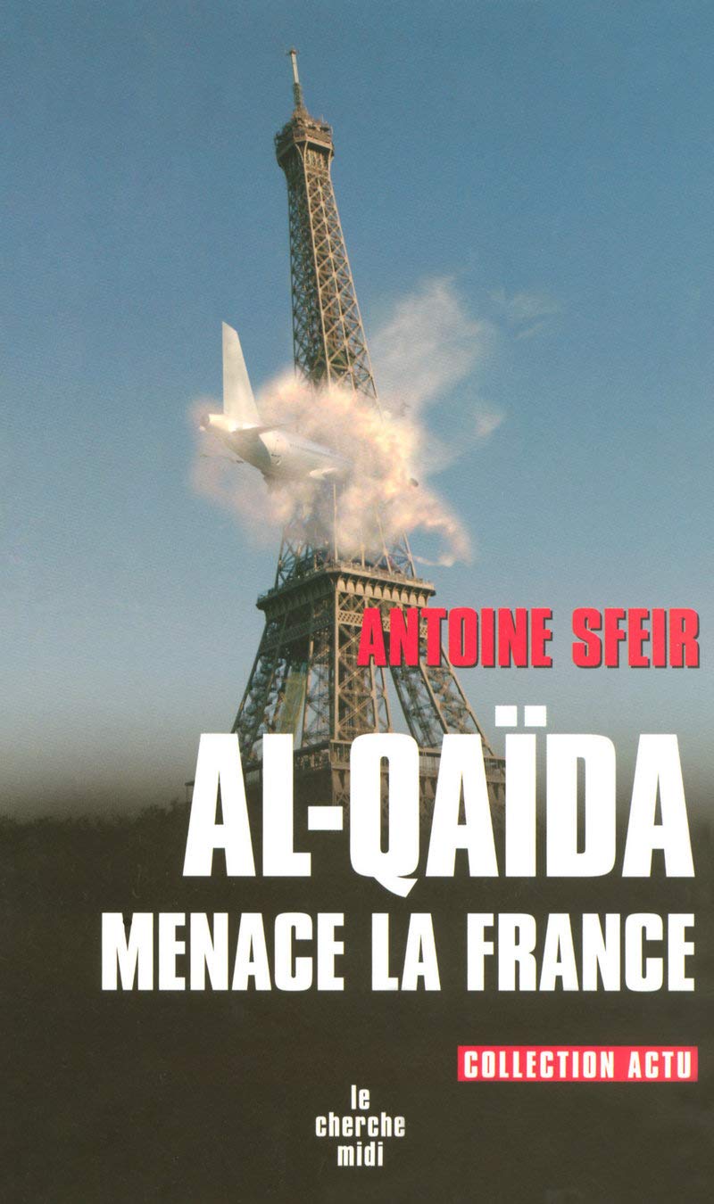 Al-Qaïda menace la France 9782749109244