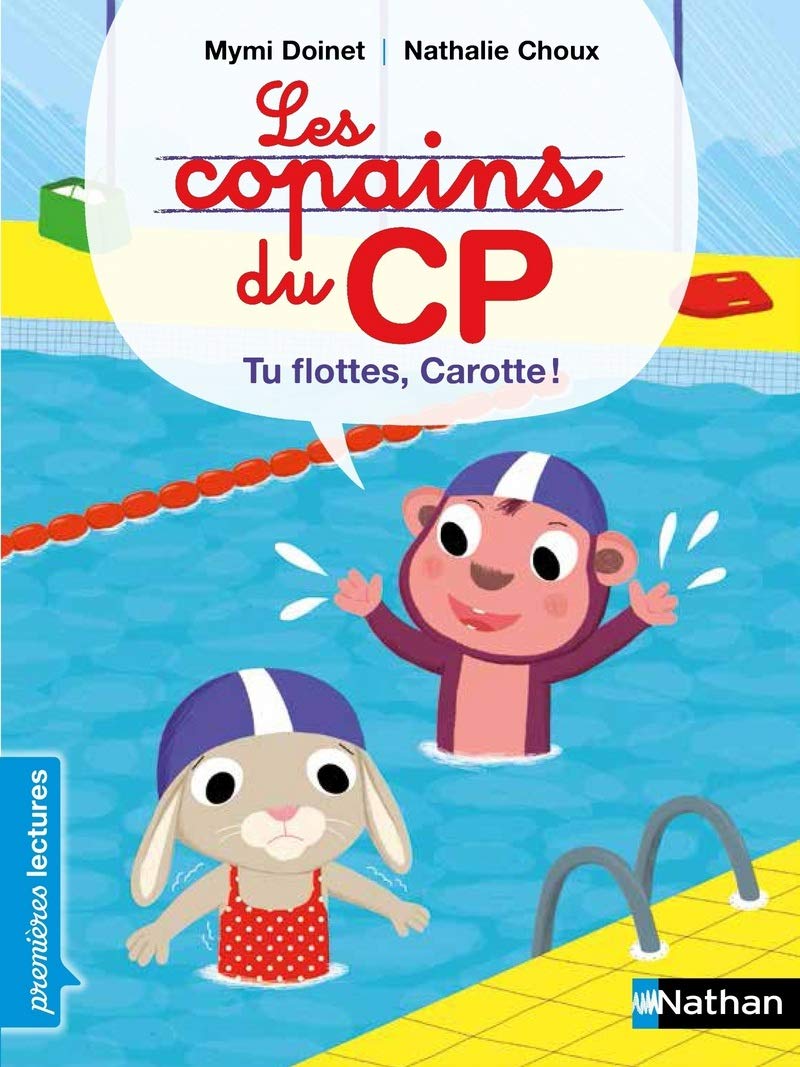 Les copains de CP, tu flottes, Carotte ! - Premières Lectures CP Niveau 1 - Dès 6 ans: Niveau - Je déchiffre 9782092556412