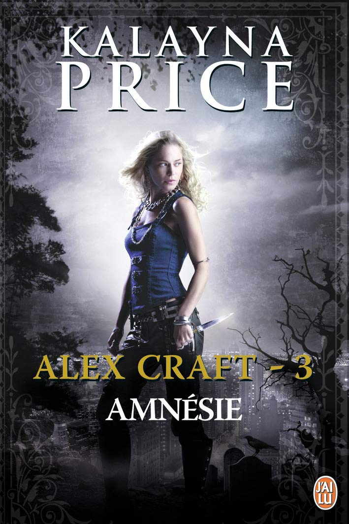 Alex Craft, 3 : Amnésie 9782290058114
