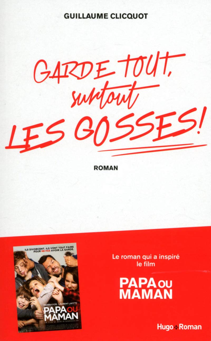 Garde tout, surtout les gosses ! 9782755618228