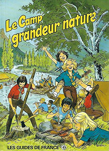 Le Camp grandeur nature 9782901237167