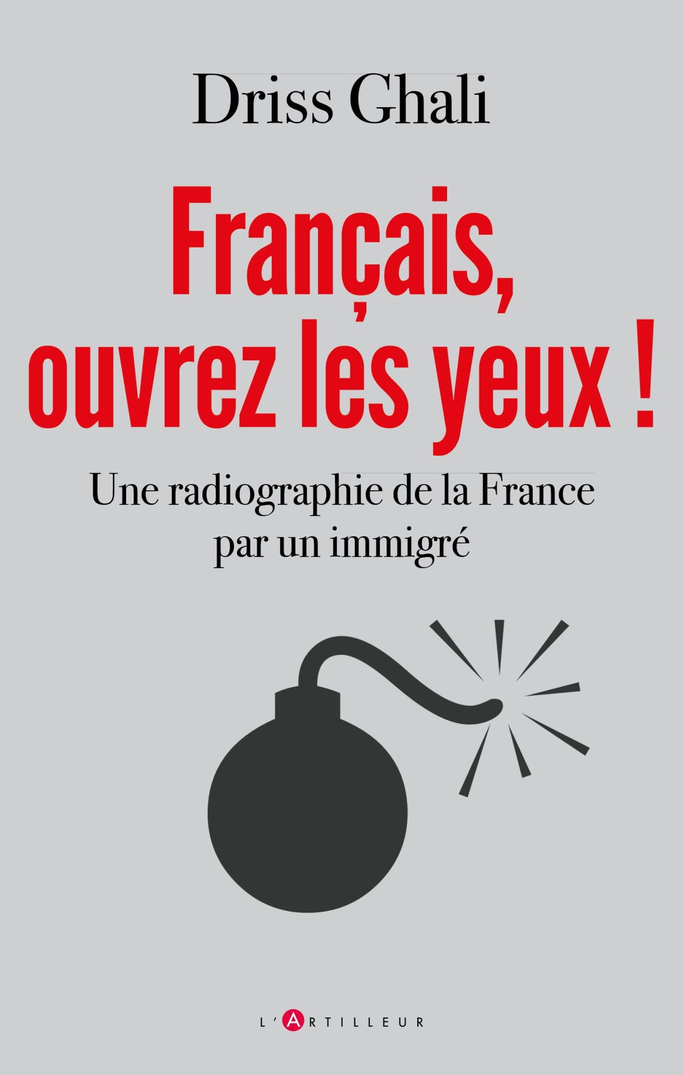 Français, ouvrez les yeux !: Une radiographie de la France par un immigré 9782810011469