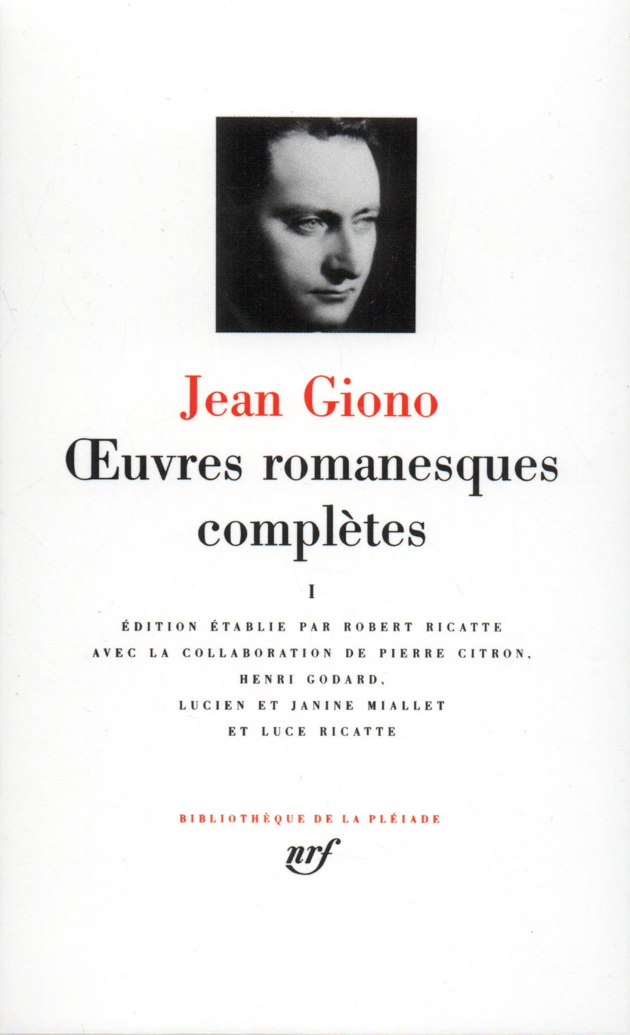 Giono : Oeuvres romanesques complètes, tome 1 9782070106554