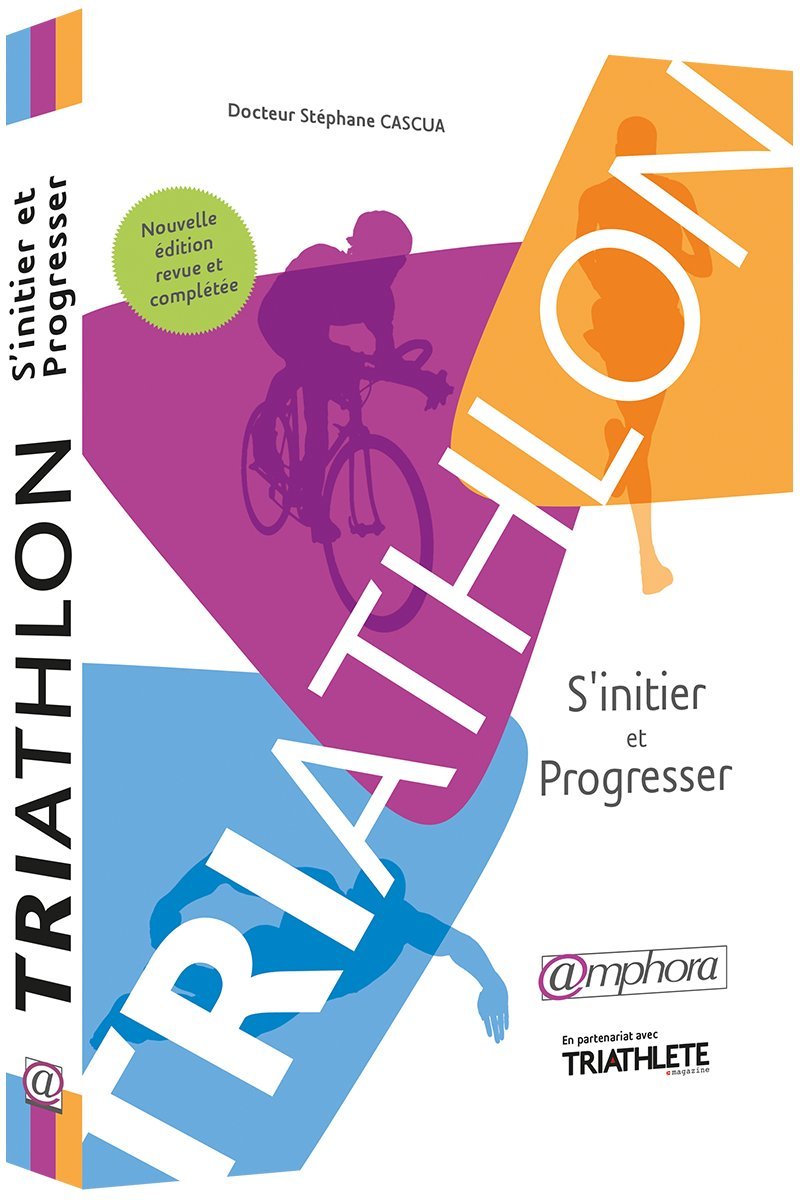 Triathlon: S'initier et progresser 9782851809162