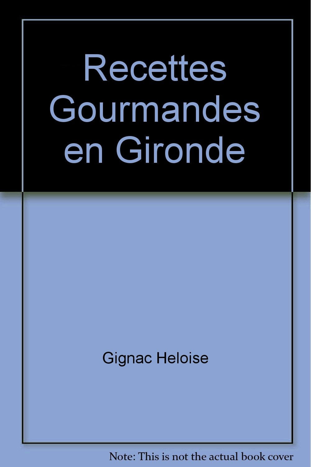 Recettes gourmandes en gironde (np) 9782845613782