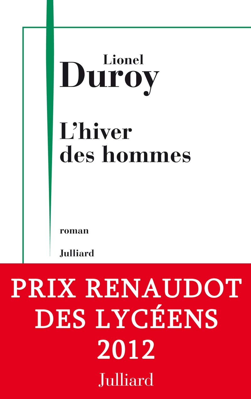 L'hiver des hommes - Prix Renaudot des lycéens 2012 9782260019169