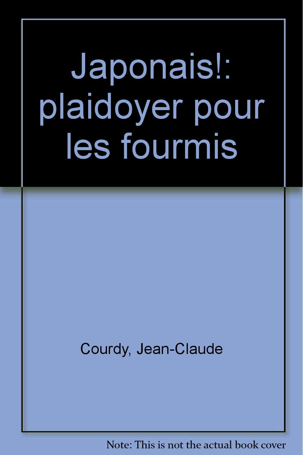 Japonais : plaidoyer pour les fourmis 9782714428646