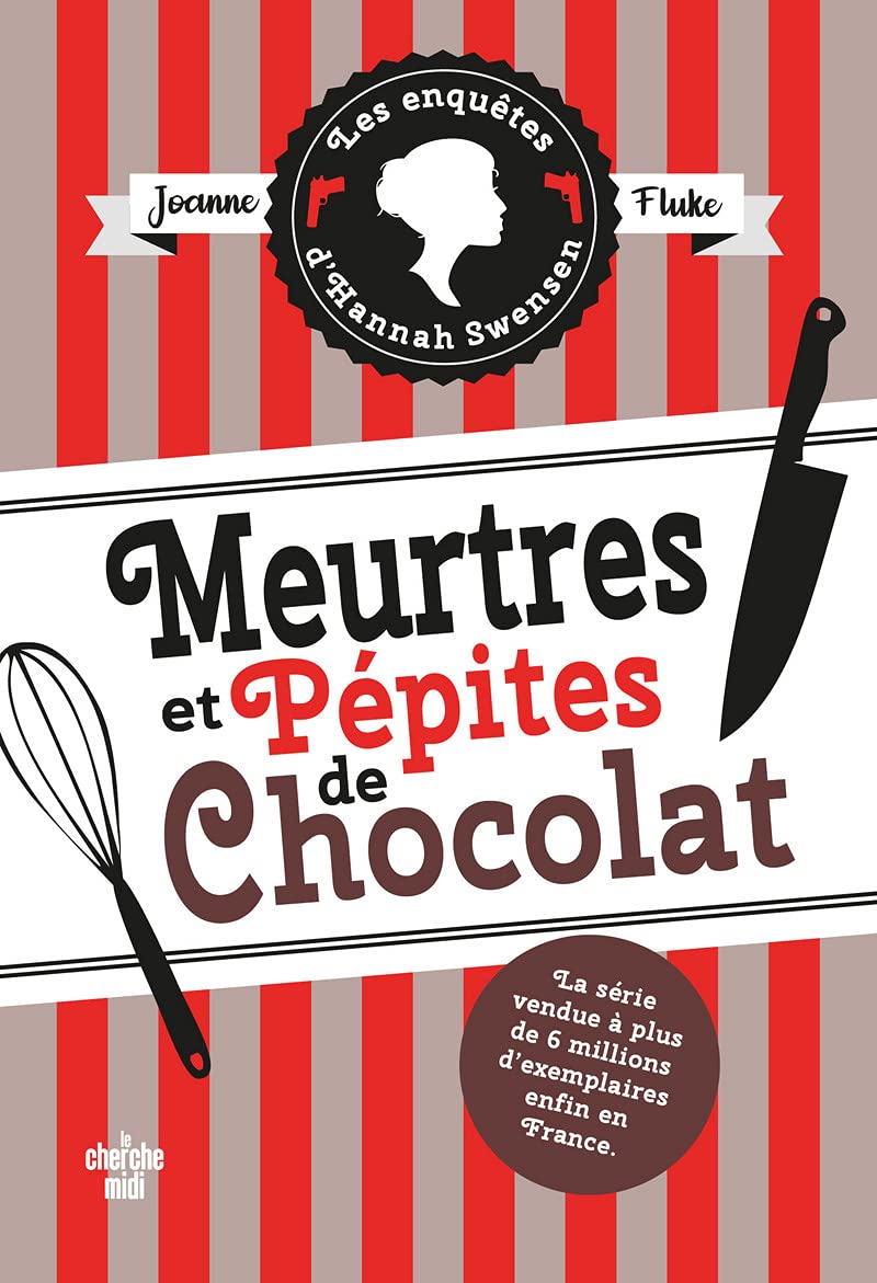 Les Enquêtes d'Hannah Swensen 1 : Meurtres et pépites de chocolat (01) 9782749163697