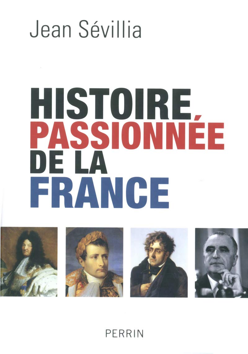 Histoire passionnée de la France 9782262041076