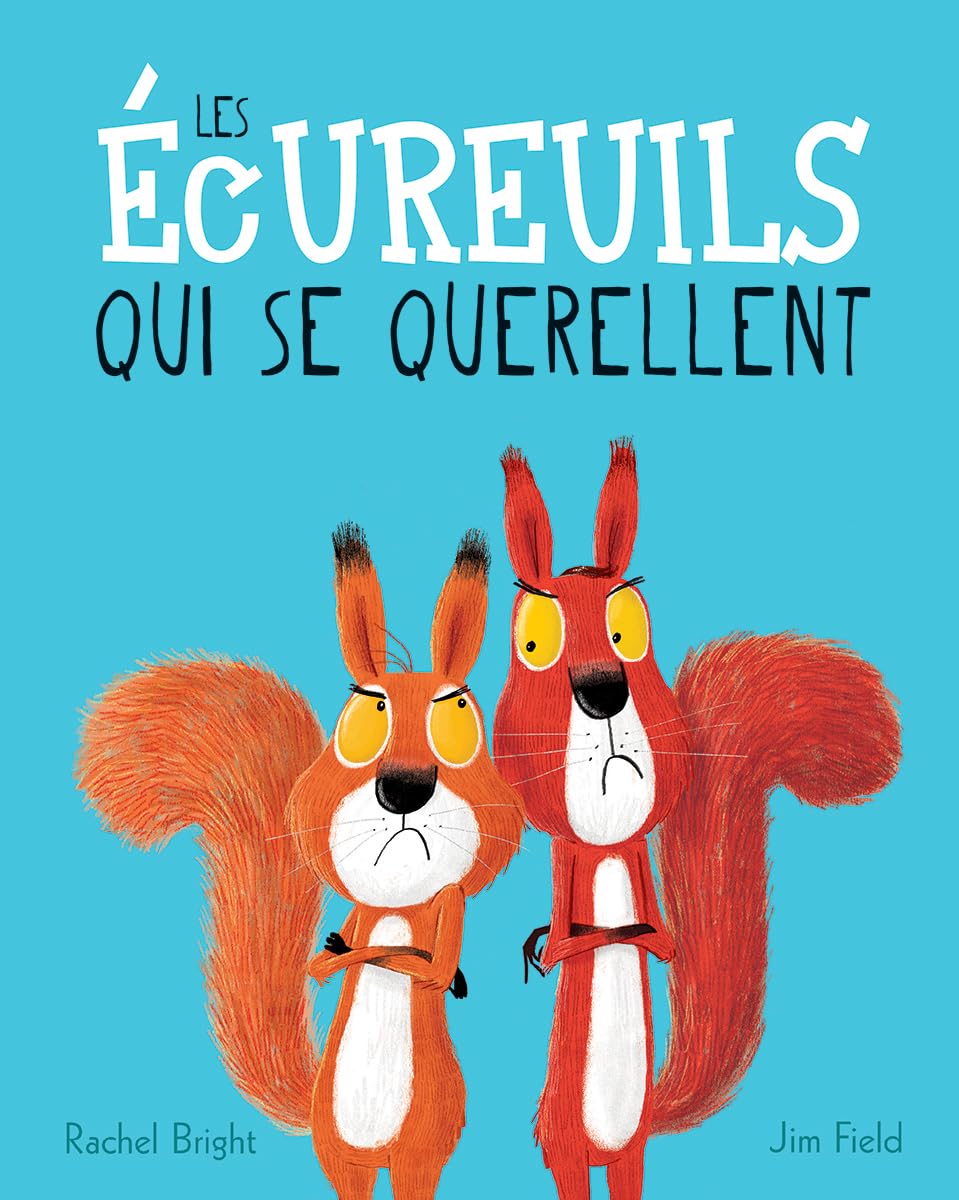 Les Écureuils Qui Se Querellent 9781443160827