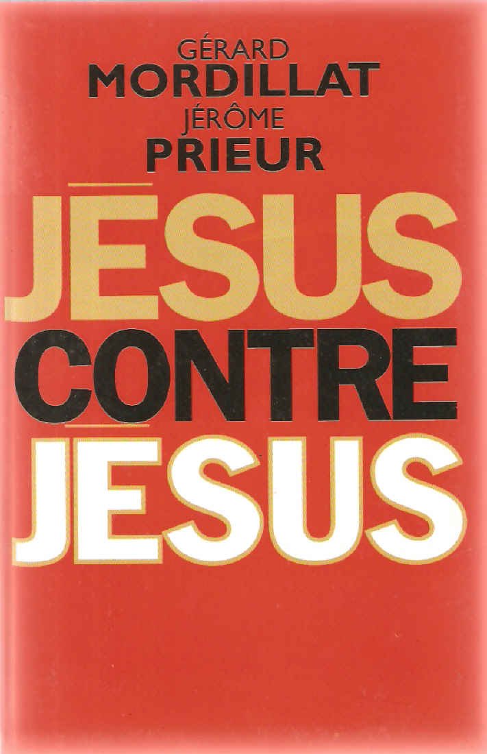 Jésus contre Jésus 9782702840108