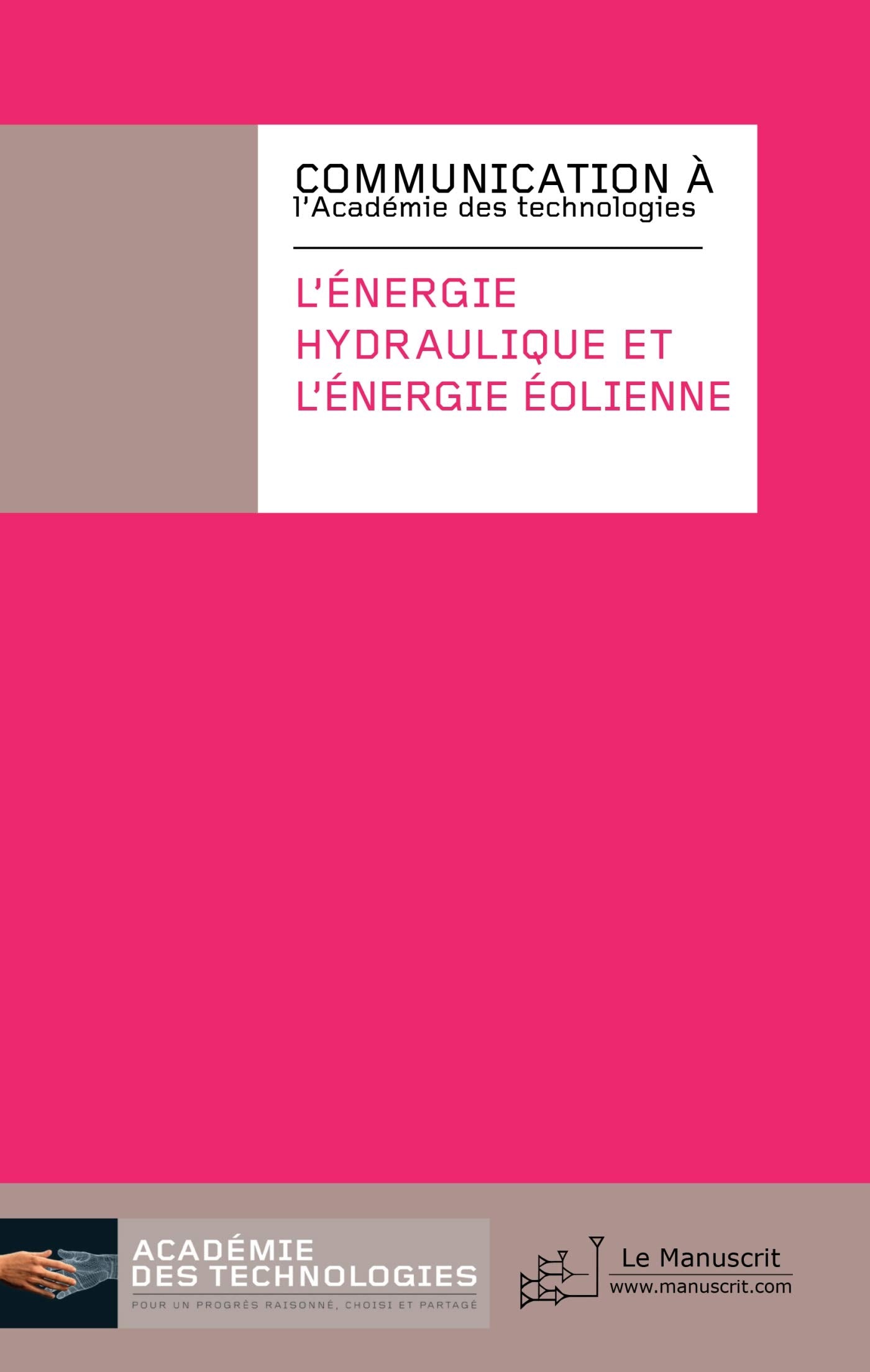 L'énergie hydroélectrique et l'énergie éolienne 9782304027884