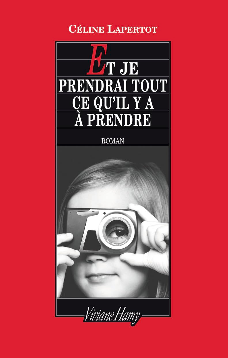 Et je prendrai tout ce qu'il y a à prendre 9782878585902