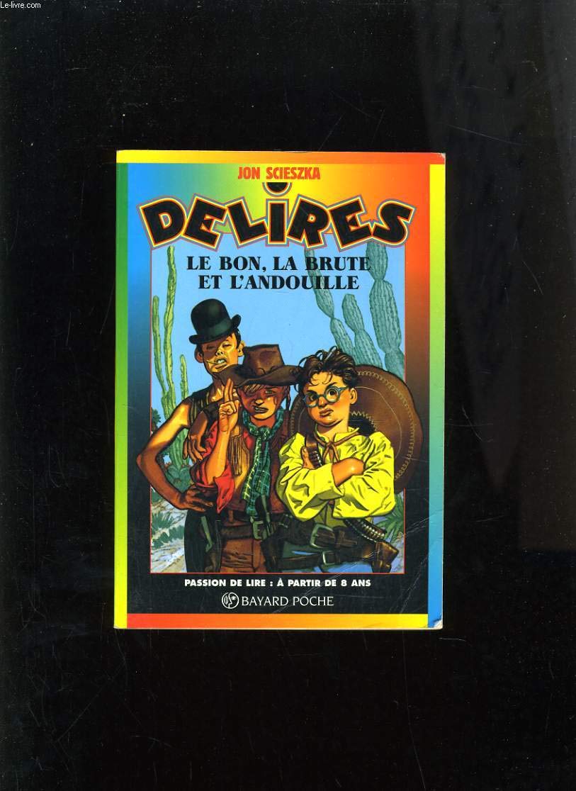 Le bon, la brute et l'andouille 9782227729629