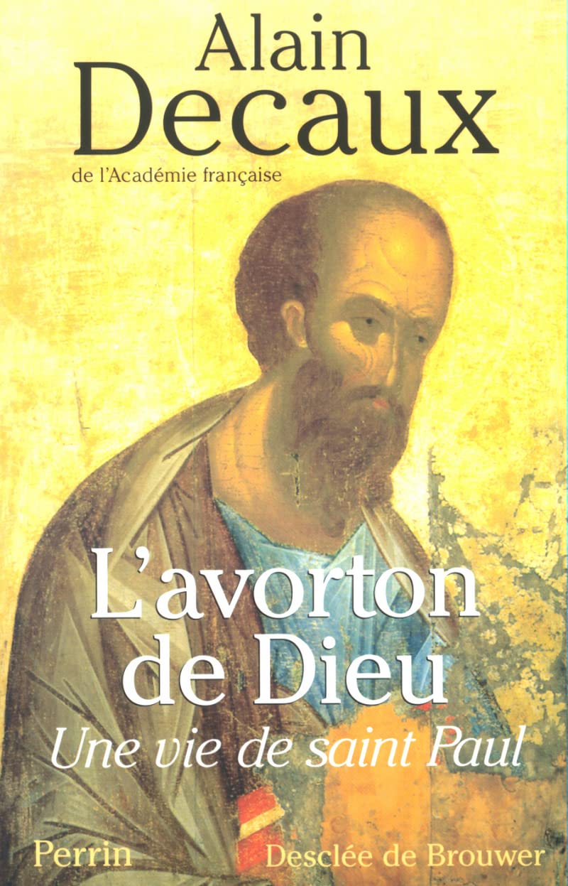 L'Avorton ou la vie de Saint Paul 9782262014810
