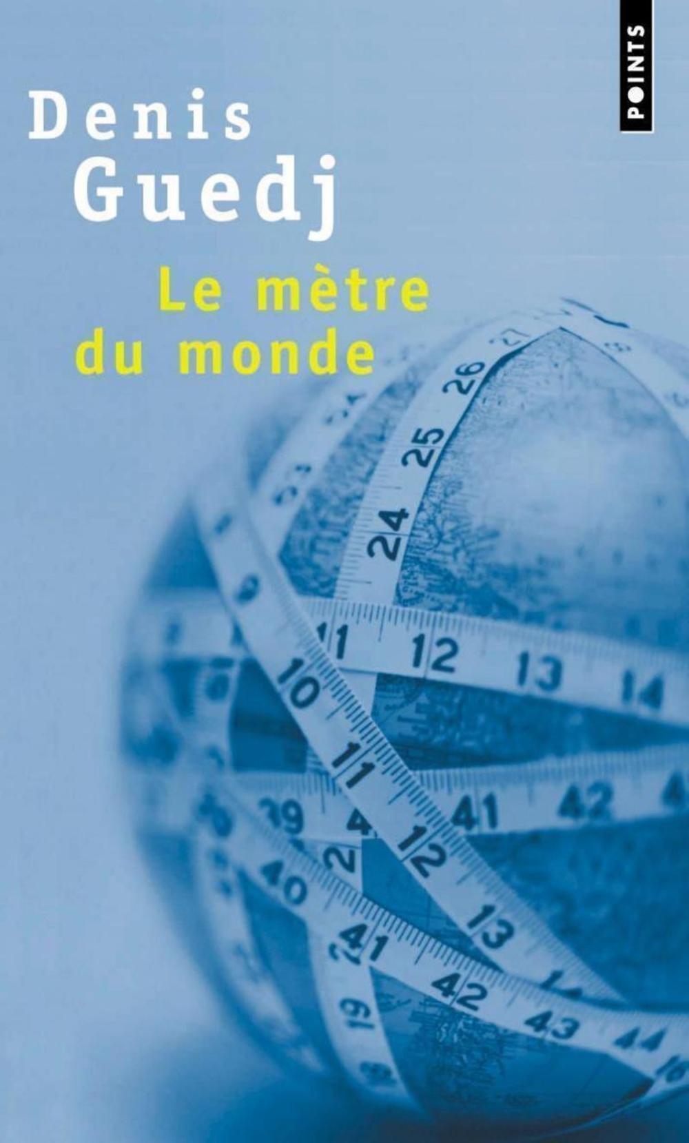 Le Mètre du monde 9782020499897