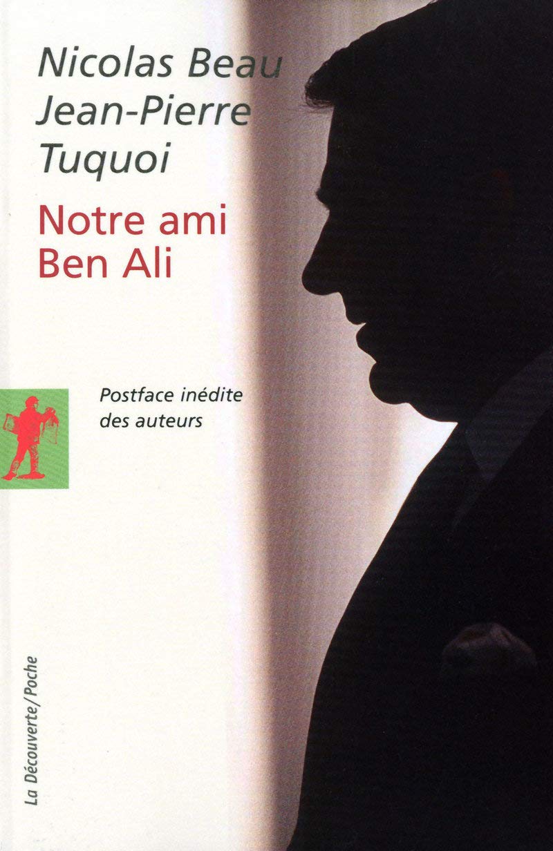 Notre ami Ben Ali: L'envers du "miracle tunisien" 9782707154040