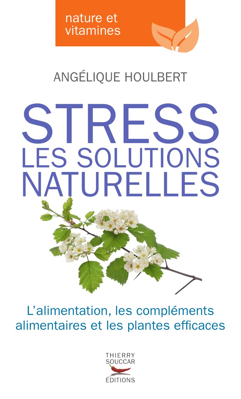 Stress - Les solutions naturelles 9782365490542