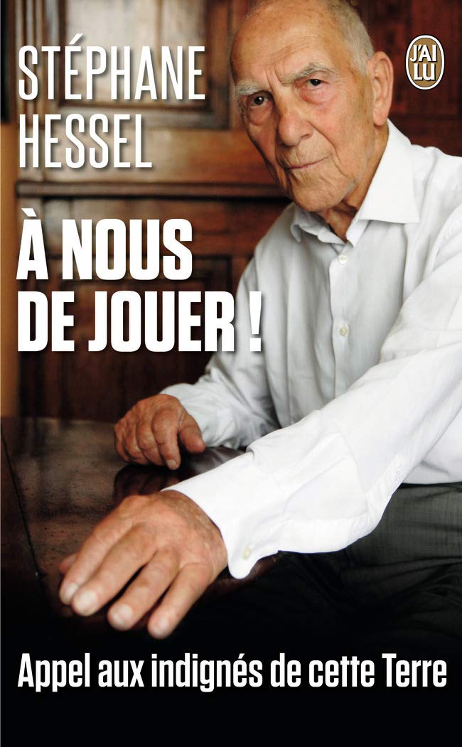 A nous de jouer !: Appel aux indignés de cette Terre 9782290075616