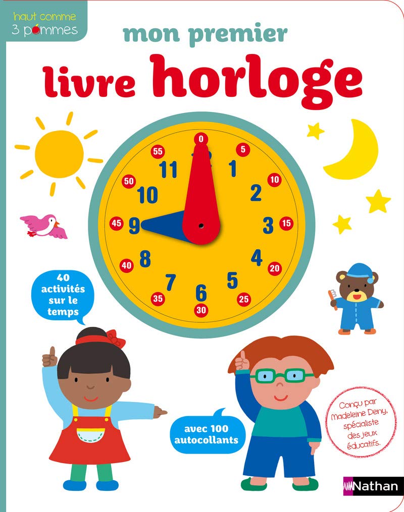 Mon premier livre-horloge - apprendre l'heure et la notion de temps pour les enfants dès 4 ans 9782092572139