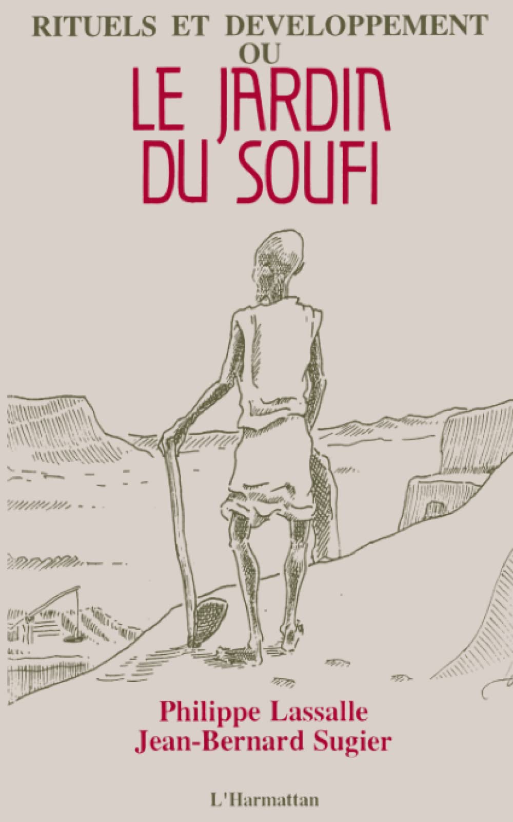 Rituels et développement ou le jardin du Soufi 9782738413079