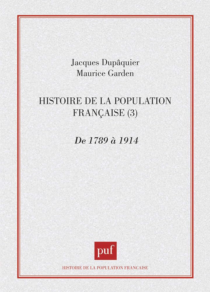 Histoire de la population française, tome 3, De 1789 à 1914 9782130419280